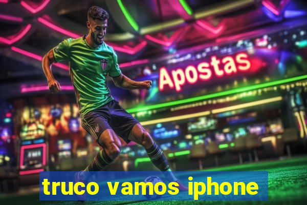 truco vamos iphone